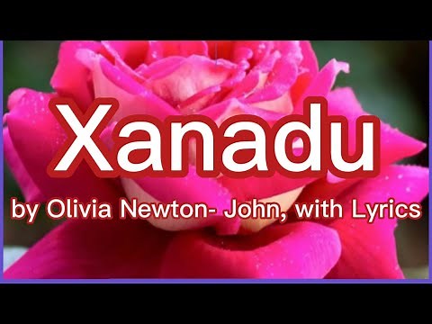 Xanadu, song by Olivia Newton- John, with Lyrics