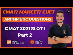 CMAT 2021 SLOT 1 PART 2 | ARITHMETIC QUESTIONS | Mohit Sir | MBA Pathshala #cmat