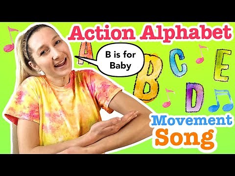 Action Alphabet Movement Song for Toddlers | Develop Speech and Motor Skills