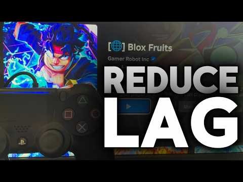 How To Reduce Lag in Blox Fruits PS4 (2026)