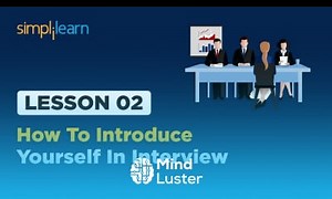 Mind Luster - Learn Lesson 02 How To Introduce Yourself In Interview Simplilearn