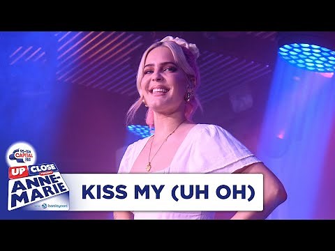 Anne-Marie - Kiss My (Uh Oh) | Live At Capital Up Close | Capital