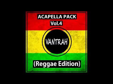 Acapella Pack VOL.4 (Reggae Edition)(10) [FREE DOWNLOAD]