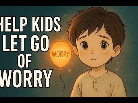 Help Kids with Worry & Anxiety | Simple Coping toolkit for Children