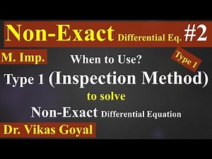 Non Exact Differential Equation #2 (M.Imp) in Hindi | Inspection Method | Type 1