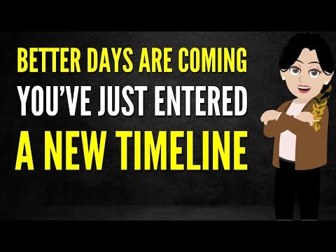 👉 Better Days Are Coming — You’ve Just Entered a New Timeline ❤️ Abraham Hicks