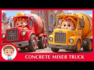 Colorful Concrete Mixer Truck Song | Cement Mixer | Vehicles For Children
