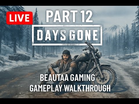 🔴 LIVE - DAYS GONE Gameplay Walkthrough FULL GAME [PC] #daysgone #daysgonepc #livestream