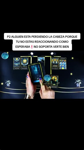 P2 ALGUIEN ESTA PERDIENDO LA CABEZA PORQUE TU NO ESTAS REACCIONANDO COMO ESPERABA❗NO SOPORTA VERTE BIEN #tarot #tarotreader #tarotreading