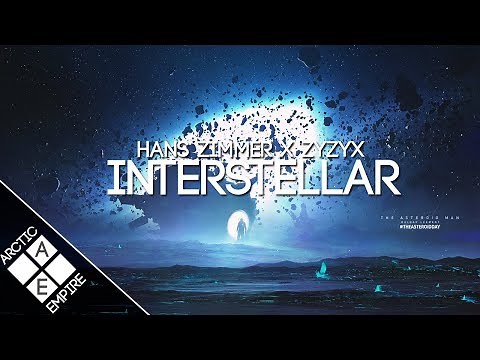 Hans Zimmer - Interstellar (Zyzyx Remix)