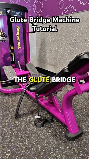 GLUTE BRIDGE MACHINE TUTORIAL 🦵🏼// Build your glutes at Planet Fitness! #planetfitness #glutes