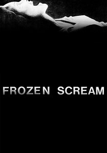 Frozen Scream - movie: watch stream online