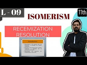 Isomerism । Class11 (L9) | Optical Isomerism-Part 5 | Racemization | Resolution | Specialcases of OI