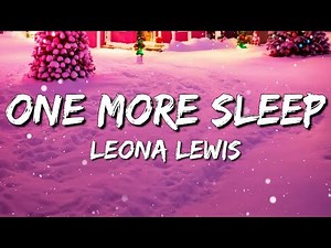 Leona Lewis - One More Sleep (Lyrics)