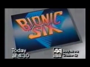 Bionic Six promo 1987