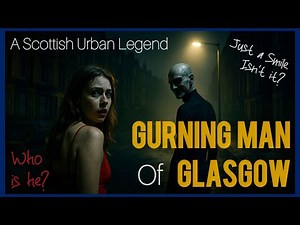 Afraid of a smile? | Scotland’s Most Unsettling Urban Legend | The Gurning Man of Glasgow ☺︎