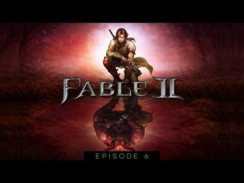 Fable II | Let’s Play Series | Episode 6
