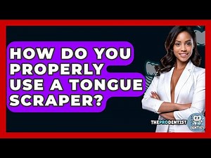 How Do You Properly Use A Tongue Scraper? - The Pro Dentist