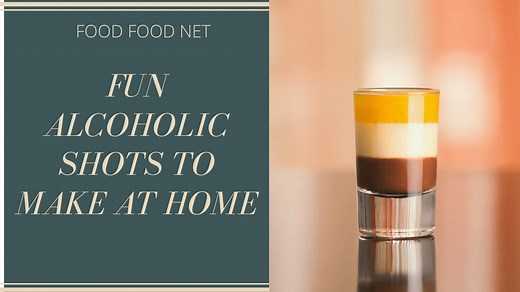48 Fun Alcoholic Shots To Make At Home | Food For Net