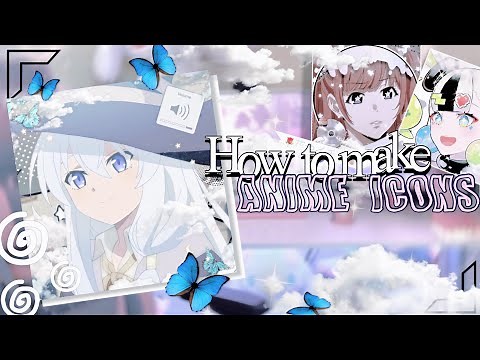 How to make Anime❤︎Icons! (Simple) || Aesthetic Tutorial 🧚🏻✨