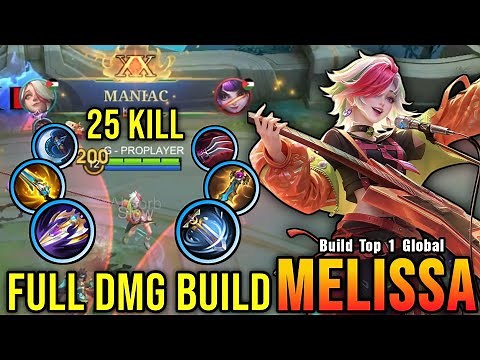 25 Kills + MANIAC!! SPARKLE Melissa Full Damage Build!! - Build Top 1 Global Melissa ~ MLBB