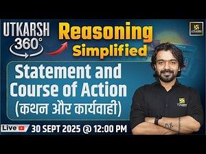 Statement and Course of Action | Reasoning Simplified | Utkarsh 360 Series #24 | Akshay Sir
