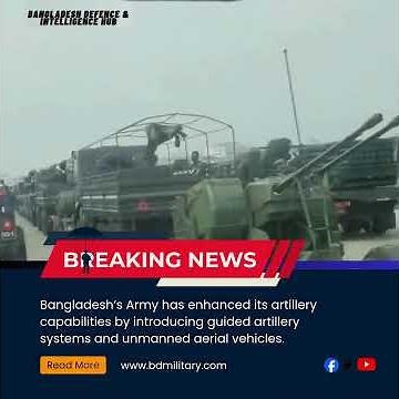 Bangladesh Army Showcases Its Enhanced Artillery Firepower