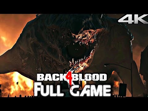 BACK 4 BLOOD Gameplay Walkthrough FULL GAME (4K 60FPS) No Commentary