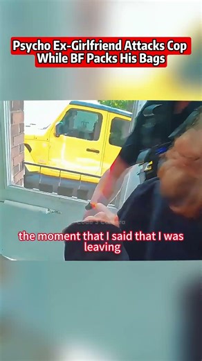 Psycho Ex-Girlfriend Attacks Cop While BF Packs His Bags. #bodycam #cops #shorts