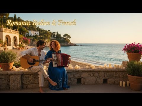 Romantic Italian & French Instrumental 🌿 Peaceful European Acoustic Harmony
