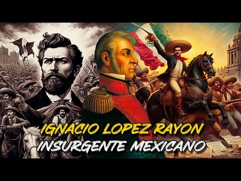 🇲🇽Ignacio López Rayón | El Líder Olvidado de la Independencia de México