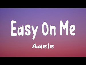 Adele - Easy On Me (Official Lyric Video)