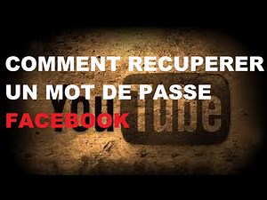 TUTO Comment récupérer un mot de passe Facebook