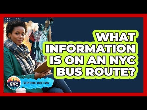 What Information Is On An NYC Bus Route?