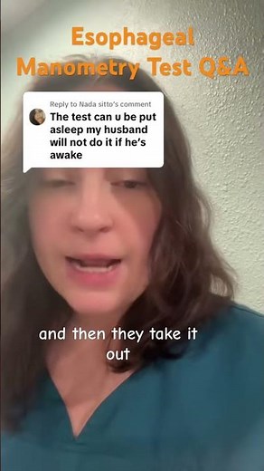 Esophageal Manometry Test Q&A Can the test be done under sedation?