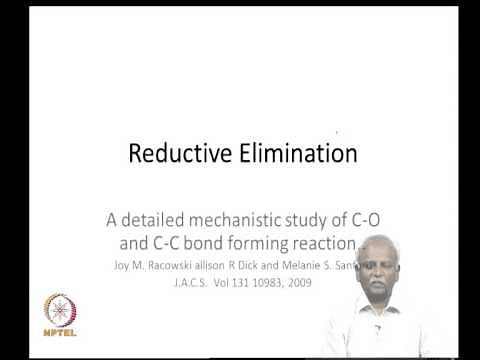 Mod-04 Lec-19 Reductive Elimination mechanism