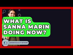 What Is Sanna Marin Doing Now? - Gender Equality Network