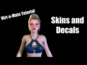 Virt-a-Mate Tutorial - Skin Textures and Decals (2021)