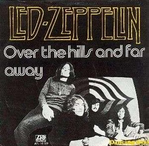Led Zeppelin - Over The Hills And Far Away | Top 40