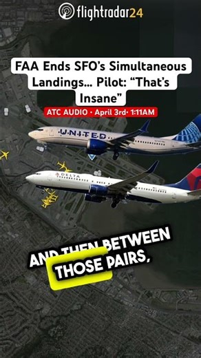 FAA Ends SFO’s Simultaneous Landings… Pilot: “That’s Insane”