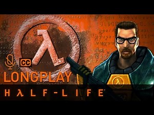 Half-Life — Longplay