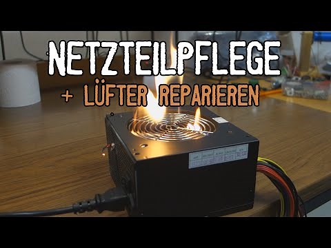 [How-To] Netzteil pflegen und Lüfter reparieren