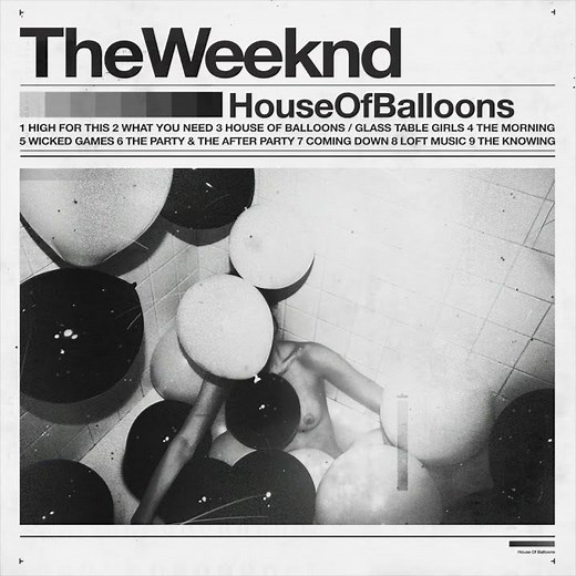 The Weeknd - House Of Balloons / Glass Table Girls