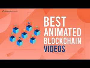 5 Best Blockchain Explainer Videos To Watch in 2025 & Beyond