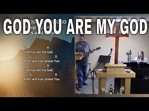 God You Are My God (Step By Step) - Praise and Worship Song with Lyrics and Chords
