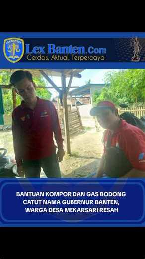 Bantuan Kompor dan Gas Bodong Catut Nama Gubernur Banten, Warga Desa Mekarsari Resa Serang, lexbanten.com - Belasan warga Desa Mekarsari Kecamatan Carenang Kabupaten Serang diduga menjadi korban penipuan dengan modus program bantuan paket alat memasak berupa kompor dan tabung gas dari Gubernur Banten Andrasoni , Selasa (30/12), pukul 14.00 WIB. Pelaku bernama Melki Arianto (45), warga kelurahan Bojong, Kecamatan Sekampung Udik, Lampung Timur berhasil memperdaya sejumlah ibu-ibu warga Desa Mekars