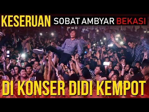 KESERUAN SOBAT AMBYAR BEKASI DI KONSER DIDI KEMPOT