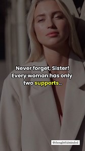Every Woman Has Only Two Supports.. #woman #womenmotivation #womanempowerment #independentwoman #sigmafemale #successmotivation #motivation #strongwoman💪 #growth | Thoughtful Mindss
