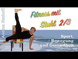 Fitness mit dem Stuhl (2/3) – Übungen für Fortgeschrittene (21:07 min)