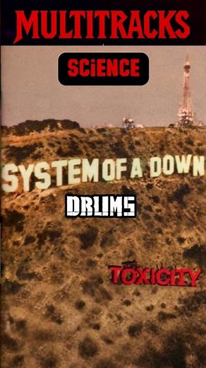 System Of A Down - Science - Multitracks (Toxicity)